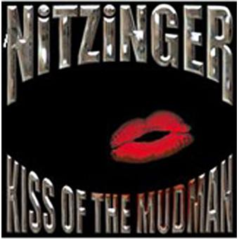 Nitzinger-Kiss Of The Mudmann - 1