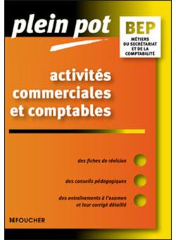 Plein Pot Bep Activites Commerciales Et Comptables Bep Comptabilite Et Secetariat Broche Jean Claude Arnoldi Guy Van Assche Achat Livre Fnac