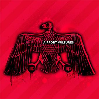 Jim Rivers-Airport Vultures - 1