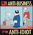 Dilbert : I'm not anti-business, I'm anti-idiot