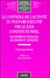 Le contrôle de l'activité du pouvoir exécutif par le juge constitutionnel -  Rueda f. - broché