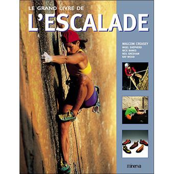 Le grand livre de l'escalade - broché - Malcom Creasey - Achat