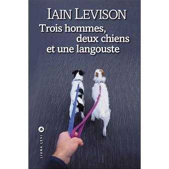 Trois hommes, deux chiens et une langouste