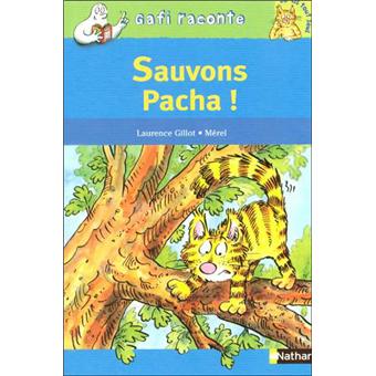 Gafi Niveau 3 Sauvons Pacha Laurence Gillot Merel Cartonne Achat Livre Fnac Gafi Niveau 3 Sauvons Pacha Laurence Gillot Merel Cartonne Achat Livre Fnac