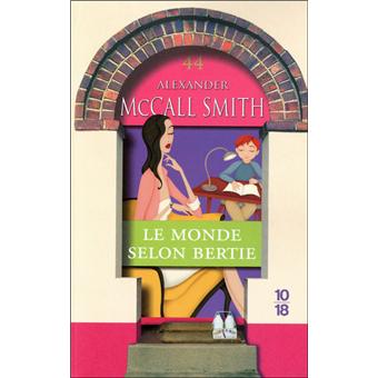Le Monde Selon Bertie Chroniques D Edimbourg Tome 4 Poche Alexander Mccall Smith Achat Livre Fnac