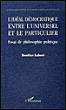 L'idéal démocratique entre l'universel et le particulier - B. Kabore - broché