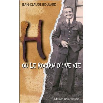 Couverture : H ou Le roman d'une vie