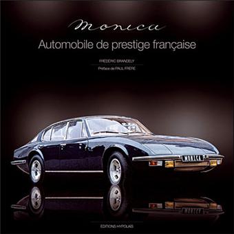 Monica, automobile française de prestige relié Frédéric Brandely