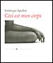 Ceci est mon corps autoportraits - Frédérique Aguillon - broché