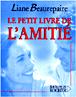 Le petit livre de l'amitié - Liane Beaurepaire - Poche