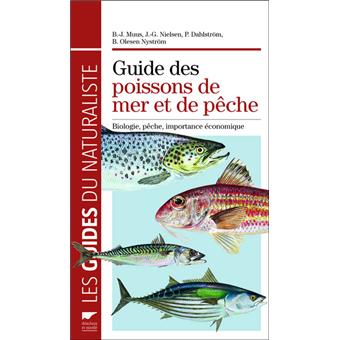 Guide Des Poissons De Mer Et De Peche Biologie Peche Importance Economique Relie Bent J Muus Preben Dahlstrom Achat Livre Fnac