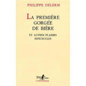 La premiere gorgee de biere ebook online La premiere gorgee de biere ebook online