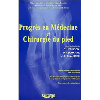 Progres en medecine et chirurgie du pied