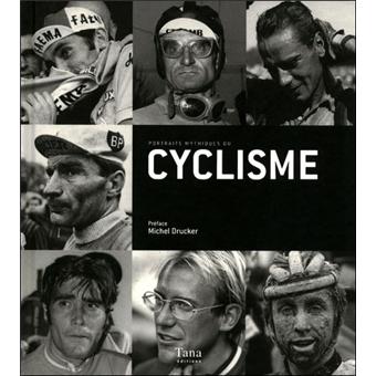Portraits Mythiques Du Cyclisme Broche Jacques Augendre Olivier Dazat Robert Ichah Achat Livre Fnac