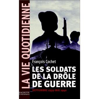 Les soldats de la drôle de guerre