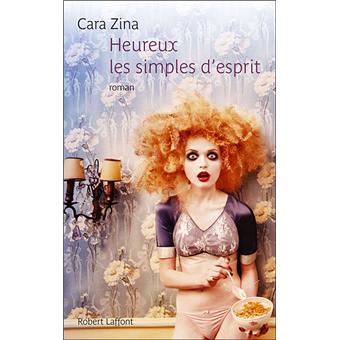 Heureux Les Simples D Esprit Broche Cara Zina Achat Livre Fnac
