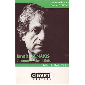 Iannis Xenakis, l'homme des défis