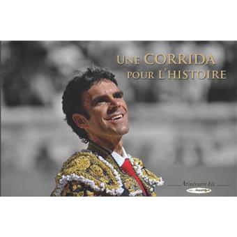 Une corrida pour l'Histoire