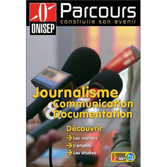 Les métiers du journalisme, de la communication et documentation