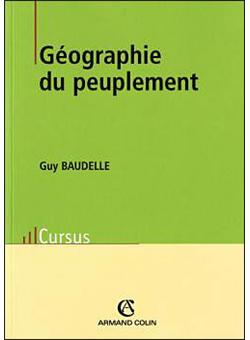 Géographie du peuplement 3ème édition - broché - Guy Baudelle - Achat ...