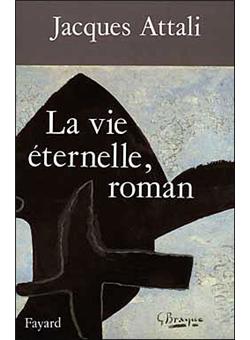 La Vie Éternelle, Roman - 1