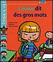 Couverture : Louise dit des gros mots