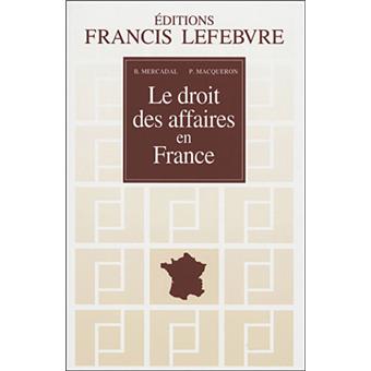 Le droit des affaires en France 2003-2004