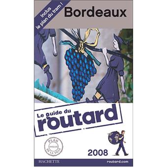 Le Routard Bordeaux Edition 2008 Broche Collectif Achat Livre Fnac