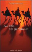 Au-delà des pyramides
