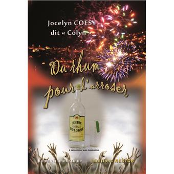 Du rhum pour l'arroser
