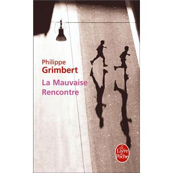 La mauvaise rencontre philippe grimbert