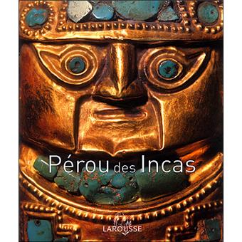 Le Pérou des Incas - 1