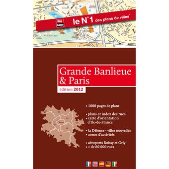Atlas Paris Grande Banlieue 1000 Pages De Plans Broche Collectif Achat Livre Fnac