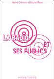 La radio et ses publics : sociologie d'une fragmentation