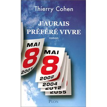 J'aurais préféré vivre