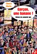 Garçon, une banane ! - Thierry Martin - broché