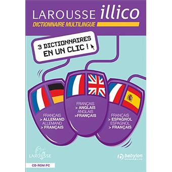 Larousse Illico Dictionnaire Multilingue Cd Rom Achat Prix Fnac Traduisez francais en ligne et telechargez maintenant notre traducteur gratuit a employer n'importe quand sans aucun frais. larousse illico dictionnaire multilingue