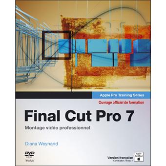 Final Cut Pro 7 Montage Professionnel Broche Diana Weynand Achat Livre Fnac