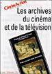 Archives au cinéma et à la télévision - Michel Serceau - broché