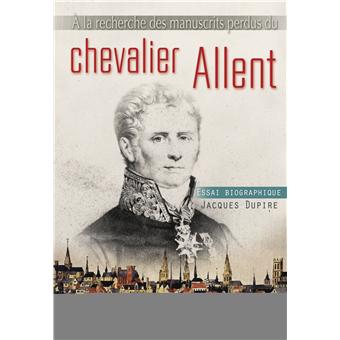 A la recherche des manuscrits perdus du chevalier Allent