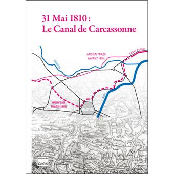 31 mai 1810 : le canal de Carcassonne