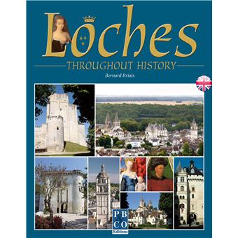 Loches throughout history