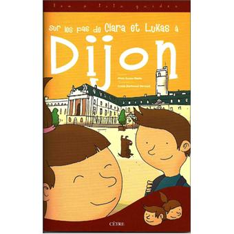 Sur les pas de Clara et Lukas à Dijon