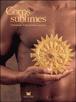 Corps sublimes - Christiane Falgayrettes-Leveau - broché