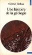 Une Histoire de la géologie - 1