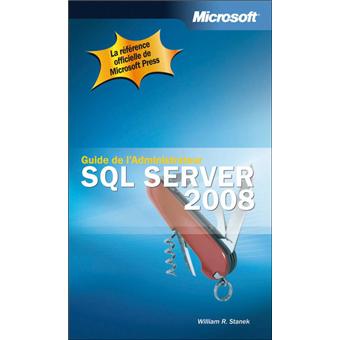 SQL Server 2008 - Guide de l'administrateur - 1