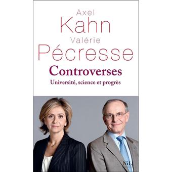 Controverses Université, science et progrès - broché - Michel Alberganti, Axel Kahn, Valérie ...
