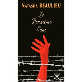 Le deuxième gant - broché - Natasha Beaulieu, Jérôme ...