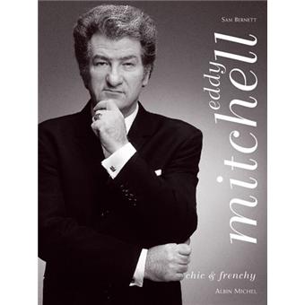 Eddy Mitchell Chic Frenchy Relie Sam Bernett Achat Livre Fnac