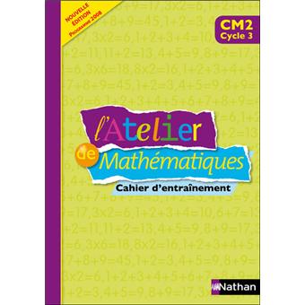 Pack 5ex l'atelier de mathematiques cm2 chier d'entrainement - broché ...